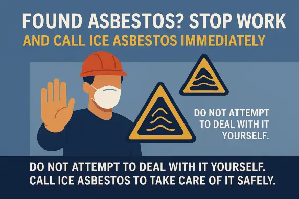 Click Here To Enlarge This Photo Of Found Asbestos&quest; Stop Work and Call ICE Asbestos Immediately